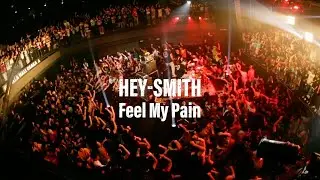 HEY-SMITH - Feel My Pain【OFFICIAL MUSIC VIDEO】