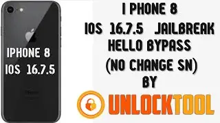 I phone 8 IOS 16.7.5 Hello bypass jailbreak by Unlocktool
