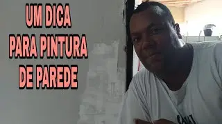 Uma dica para pintura de parede
