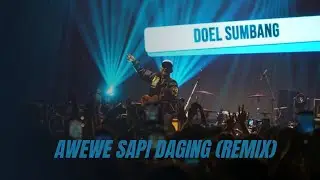 DOEL SUMBANG - AWEWE SAPI DAGING (REMIX)