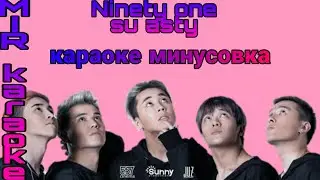 Ninety One- Su asty [karaoke+minus+text+lyric]