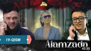 ALAMZADA 19-QISM (MILLIY SERIAL)АЛАМЗАДА 19-КИСМ (МИЛЛИЙ СЕРИАЛ)
