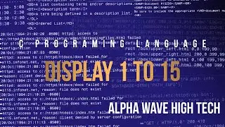 Display Numbers from 1 to 15 in C