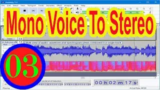 Mono Voice into Stereo voice Free / How to Change Mono to Stereo in Audacity