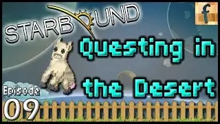 Questing in the Desert - Ep9 | Starbound