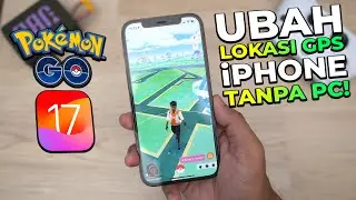 MUDAH BANGET! Ubah Lokasi GPS di iPHONE Tanpa PC Buat Main Pokemon GO 2024