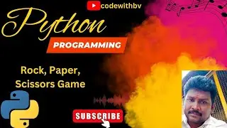 Rock Paper Scissor Game in Python | codewithbv