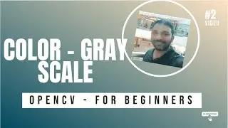 #2 OpenCV -  Convert color image to black and white