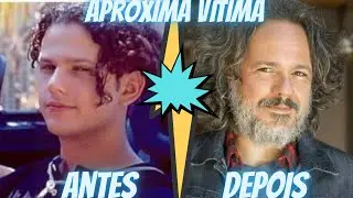 antes e depois atores da novela aproxima vítima