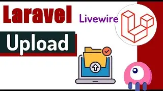 🟣 Curso Laravel Livewire - Upload o carga de archivos, Componente y Blade