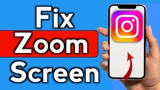 How to Fix Instagram Zoomed in Issue Step by Step Full Guide