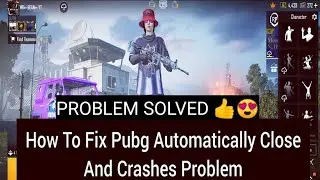 How To Fix Pubg Auto Off And Crash Problem | Pubg Mobile Crash Problem | Solved 👍💯