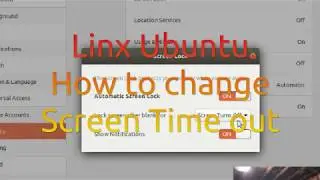 Linux Ubuntu - How to Change Screen Time Out