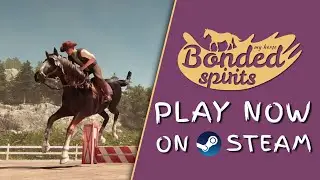 My Horse: Bonded Spirits - Gameplay Trailer | STEAM