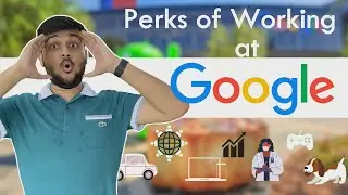 PERKS Of Working  At @Google India As A Software Engineer
