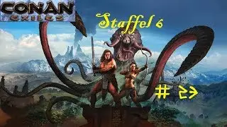 Conan Exiles #S6E23-Der Weg in den Norden