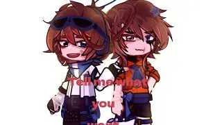 \\Tell me what you want// |Lololoshka,Рома|Тренд?★GachaLife2★Meme★