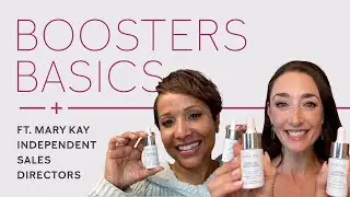 Boosters Basics ft. May Kay Independent Sales Directors