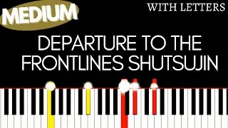 NARUTO SHIPPUDEN OST - Departure to the Frontlines Shutsujin | Medium Piano tutorial