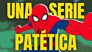 Marvel's Spiderman: La serie MÁS ODIADA por los fans