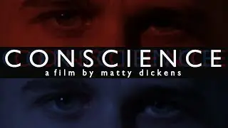 CONSCIENCE | 2017 Short Film