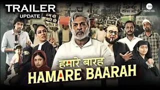 Hamare Baarah Trailer Movie: hamare 12 ka movie Teaser trailer Released