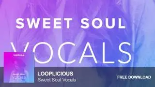 Sweet Soul Vocals (Free Vocal Sample Pack)