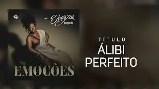 Edmázia Mayembe - Álibi Perfeito