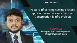 Mr. Karthik M | Manager- Product Management | Messer Cutting Systems