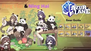 Azur Lane Gear Guide: Ning Hai & Ping Hai