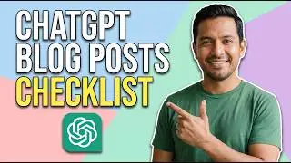 How To Use ChatGPT For Blog Posts Checklist [Easy Guide]