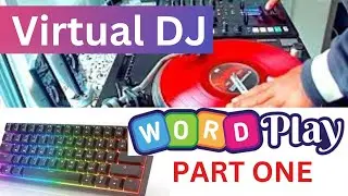 KEYBOARD MAPPING FOR VIRTUAL DJ WORD PLAY LIKE A PRO ON CONTROLLER