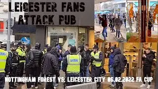 Nottingham Forest vs. Leicester City 06.02.2022 hooligans lads attack pub & run away police arrested