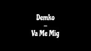 Demko - Va Me Mig