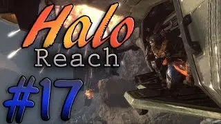 Halo Reach Legendary Campaign Walkthrough- Part 17 