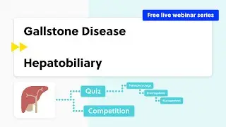 Biliary Colic, Acute Cholecystitis, Ascending Cholangitis (case-based discussion, theory and quiz)