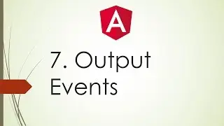 7. Angular 2 \ 4 Tutorials For Beginners | Angular Output | Passing Events In Angular