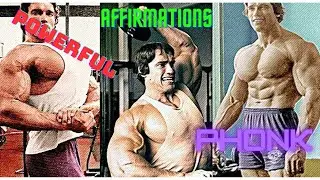 ARNOLD SCHWARZENEGGER, PHONK BEATS, AND AFFIRMATIONS EXTREME MOTIVATION.