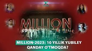 Million-2023: 10 yillik yubiley qanday oʻtmoqda?