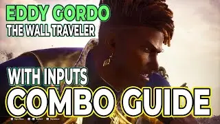 TEKKEN 8 Eddy Gordo Wall Travel Combo Guide With Inputs