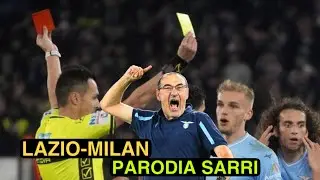 LAZIO MILAN 0-1 - Parodia SARRI