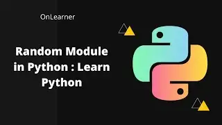 Random Module in python | Learn Python From Basics to Data Structure | On Learner