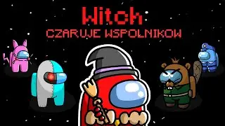 WYGRANA JAKO WITCH NA THE OTHER ROLES W AMONG US!