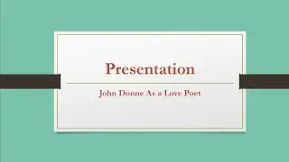 JOHN DONNE AS A LOVE POET Presentation By Kamran Ali || SBBU SBA SANGHAR CAMPUS || PART-01