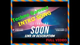 Techno Gamerz/ Ujjwal Gamerz live stream intro song - 2020