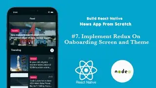 #7. Implement Redux on Onboarding Screen and Use Themes || Build News App (Redux, Redux-Persist)