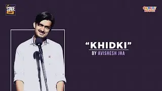 Khidki- Poetry By Avishesh | Stagetime