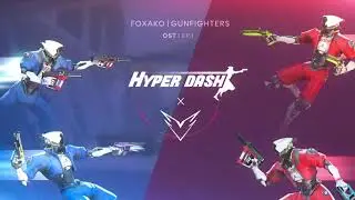 Foxako - Gunfighters [OST | Hyper Dash]