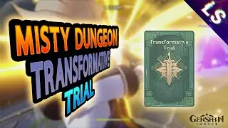 Misty Dungeon Realm of light Event: Transformative Trial - Genshin Impact