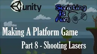 Unity Game Tutorials - Platform Game - Part 8 - Shooting Lasers